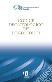 Codice deontologico dei logopedisti libro