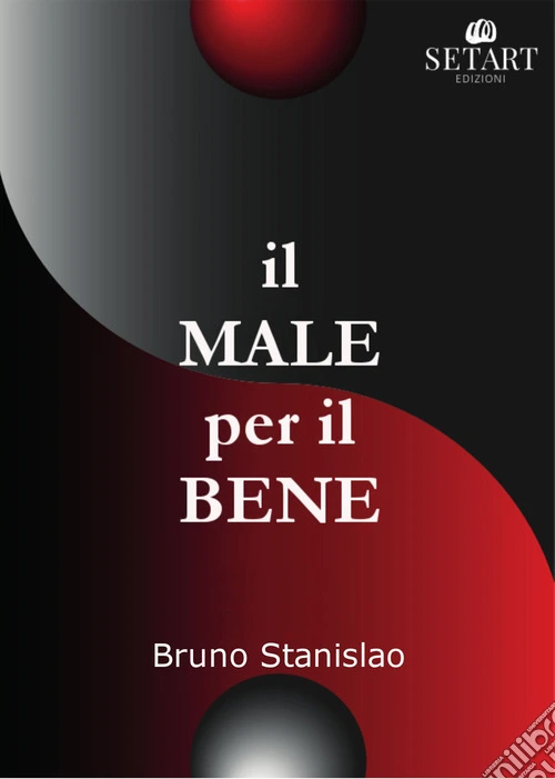 Il male per il bene