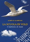 La scuola di volo. Il multiverso di David libro