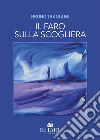 Il faro sulla scogliera libro