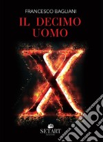 Il decimo uomo libro