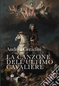 La canzone dell'ultimo cavaliere libro
