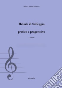 Metodo di solfeggio pratico e progressivo, Tufanisco Maria Carmela