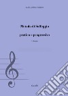 Metodo di solfeggio pratico e progressivo libro