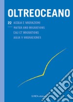 Oltreoceano. Vol. 22: Acqua e migrazioni libro