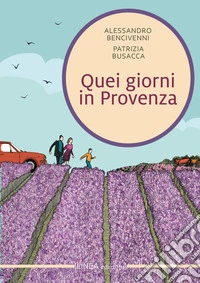 Quei giorni in Provenza libro