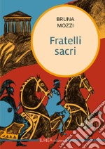 Fratelli sacri libro