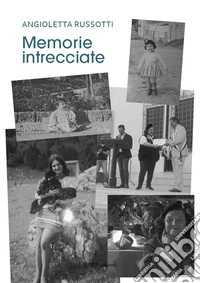 Memorie intrecciate libro