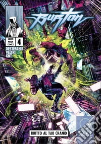 Burton. Vol. 4: Dritto al tuo cranio libro