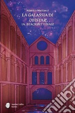 La galassia di Obistar. IA. Blackout finale libro