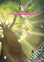 Jimmy e il villaggio arcobaleno