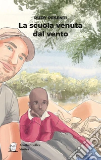 La scuola venuta dal vento libro