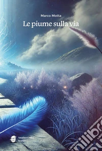 Le piume sulla via libro