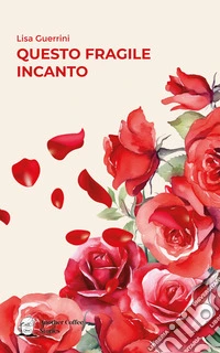 Questo fragile incanto libro