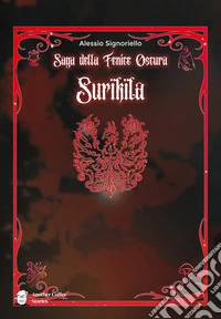 Saga della fenice oscura. Surikila libro