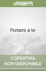 Portami a te