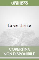 La vie chante libro