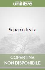 Squarci di vita libro