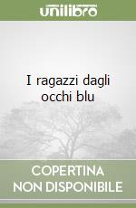 I ragazzi dagli occhi blu