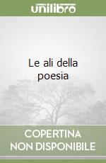 Le ali della poesia