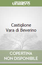 Castiglione Vara di Beverino libro