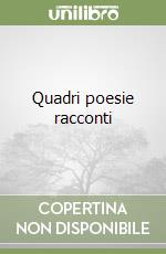 Quadri poesie racconti libro