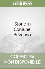 Storie in Comune. Beverino libro