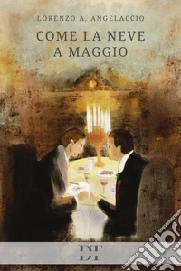 Come la neve a maggio libro
