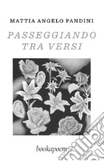 Passeggiando tra versi libro