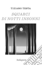 Squarci di notti insonni