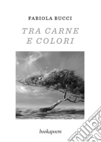 Tra carne e colori