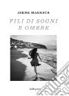 Fili di sogni e ombre libro