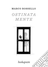 Ostinata mente