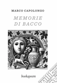 Memorie di Bacco