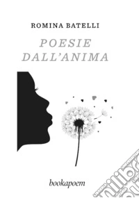 Poesie dall'anima libro