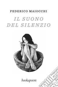 Il suono del silenzio libro