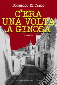 C'era una volta a Ginosa libro