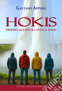 Hokis. Prepara lo zaino e lancia il dado libro