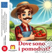 Dove sono i pomodori? libro