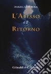L'abisso e il ritorno libro