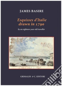 Esquisses d'Italie drawn in 1790 libro