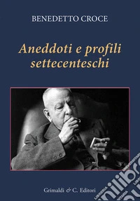 Aneddoti e profili settecenteschi