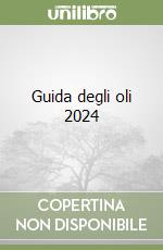 Guida degli oli 2024