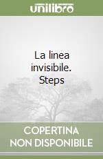 La linea invisibile. Steps