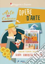 Opere d'arte. Arte da colorare libro