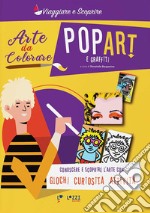 Pop art e graffiti. Arte da colorare libro