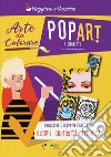 Arte da colorare. Pop art e graffiti. Ediz. a colori libro