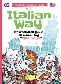 The Italian way. Ediz. inglese libro