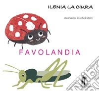 Favolandia. Ediz. a colori libro