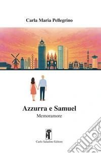 Azzurra e Samuel. memoramore libro